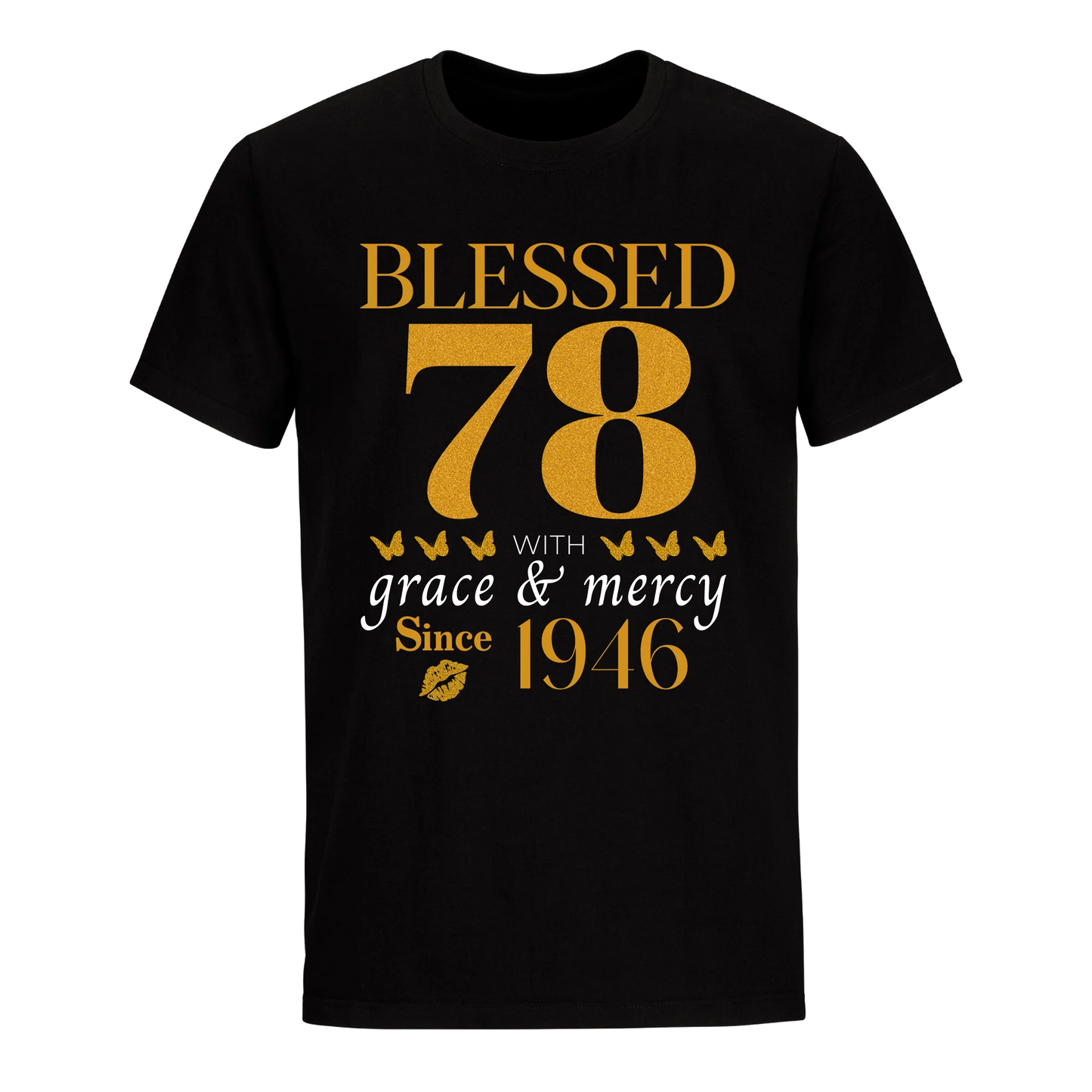 GOLDEN BLESSED 78TH 1946 UNISEX SHIRT