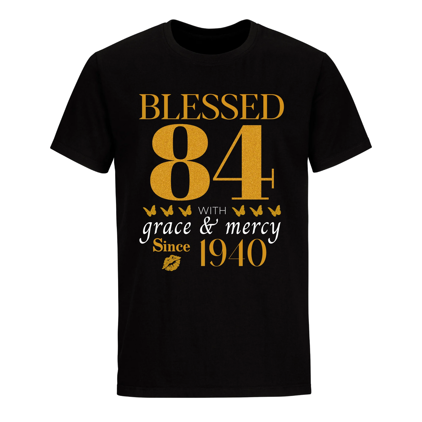 GOLDEN BLESSED 84TH 1940 UNISEX SHIRT