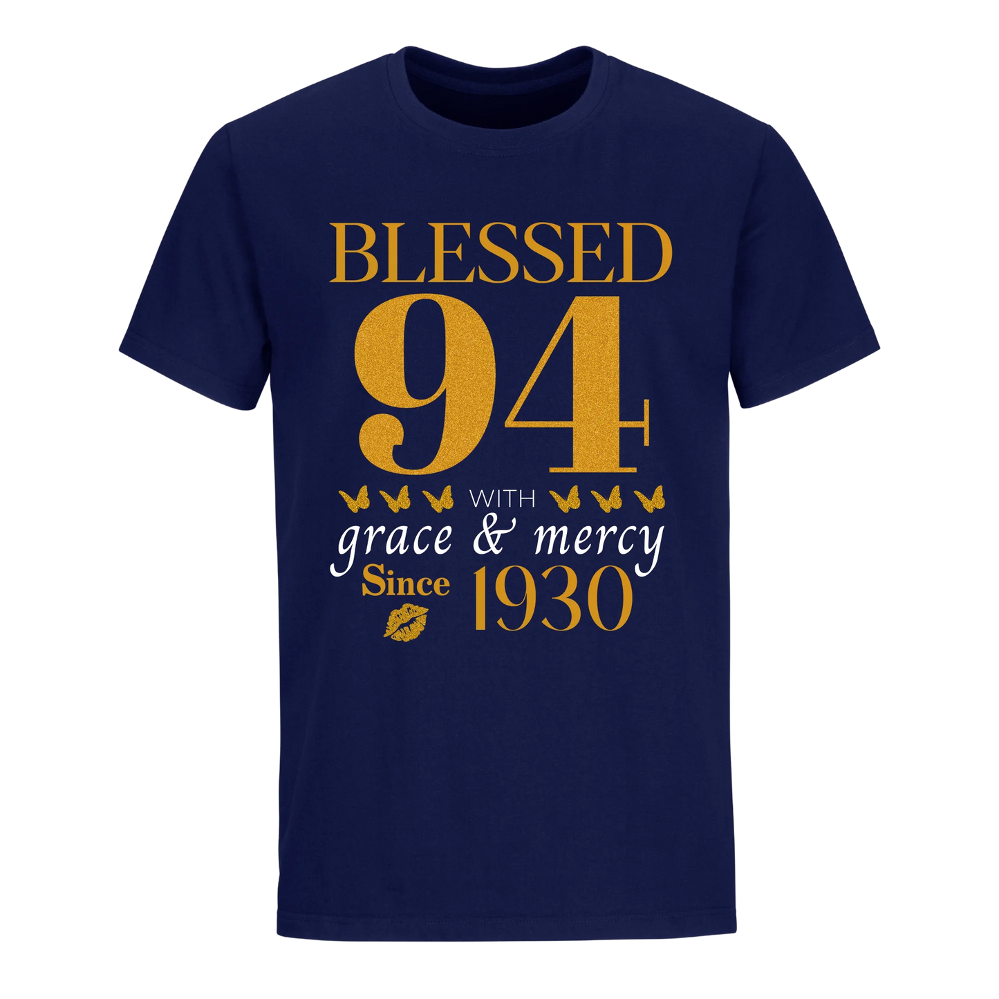 GOLDEN BLESSED 94TH 1930 UNISEX SHIRT