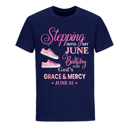 STEPPING INTO MY BIRTHDAY WITH GOD'S GRACE AND MERCY JUNE 1ST UNISEX SHIRT