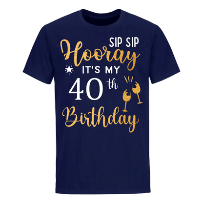 HOORAY IT'S MY 40th BIRTHDAY SHIRT'