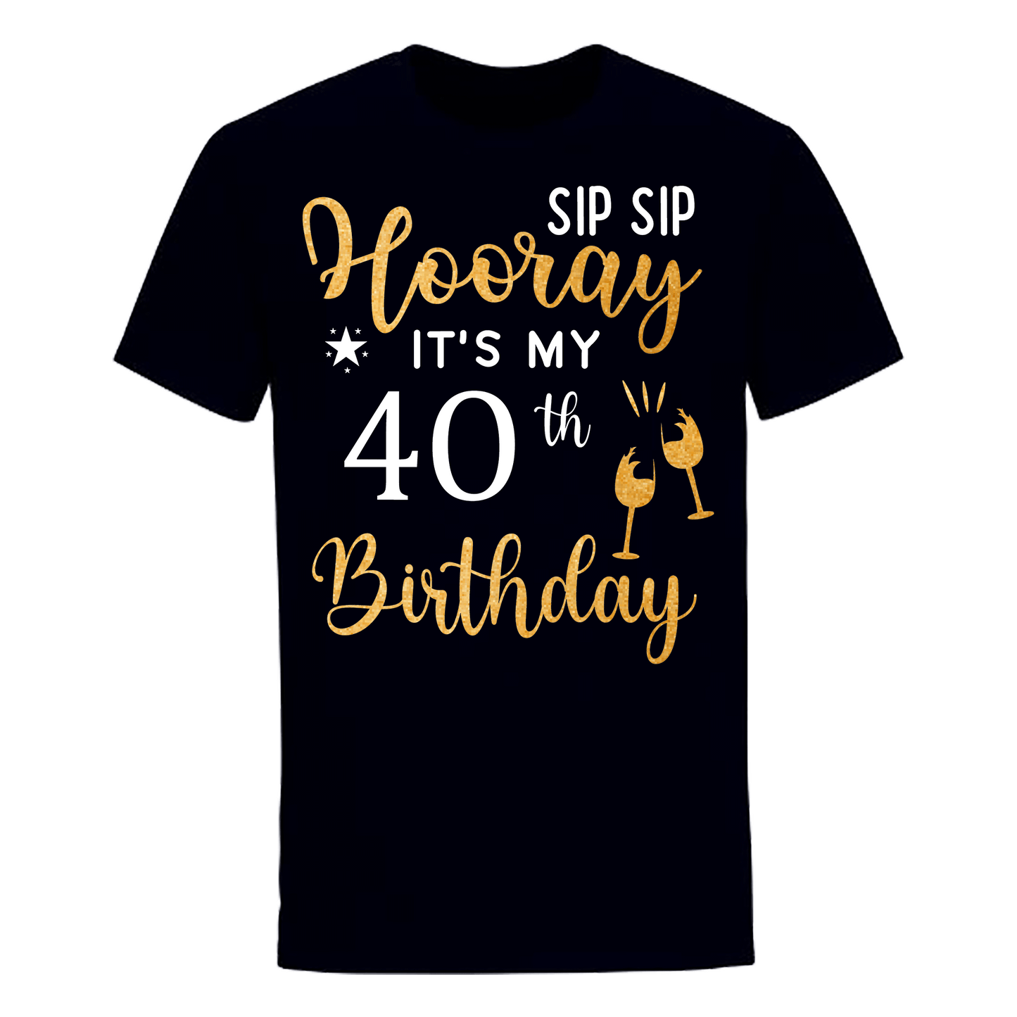 HOORAY IT'S MY 40th BIRTHDAY SHIRT'