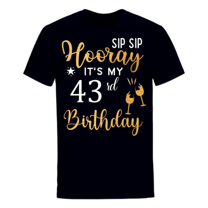 HOORAY IT'S MY 43rd BIRTHDAY SHIRT