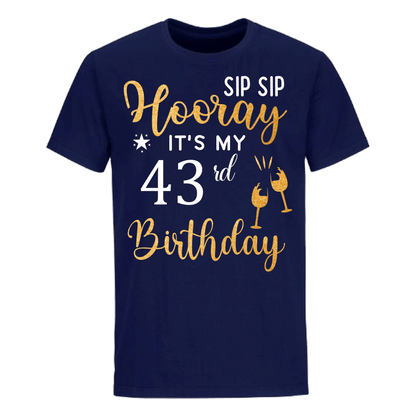 HOORAY IT'S MY 43rd BIRTHDAY SHIRT