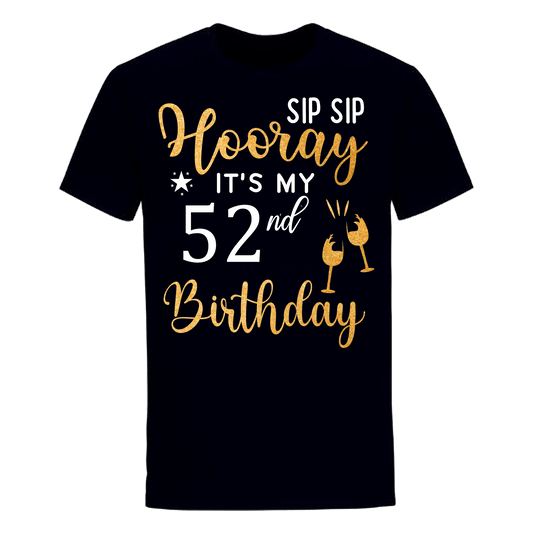 HOORAY IT'S MY 52nd BIRTHDAY SHIRT