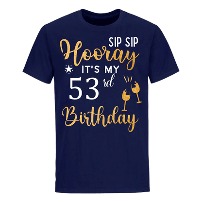 HOORAY IT'S MY 53rd BIRTHDAY SHIRT