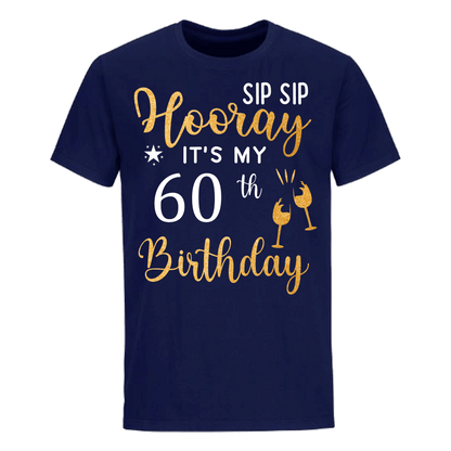 HOORAY IT'S MY 60th BIRTHDAY SHIRT'