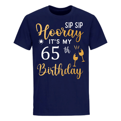 HOORAY IT'S MY 65th BIRTHDAY SHIRT'