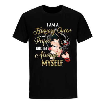 I AM A OCT QUEEN FEBRUARY UNISEX SHIRT