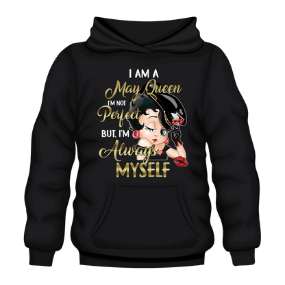 I Am May Queen Hooded Unisex Sweatshirt