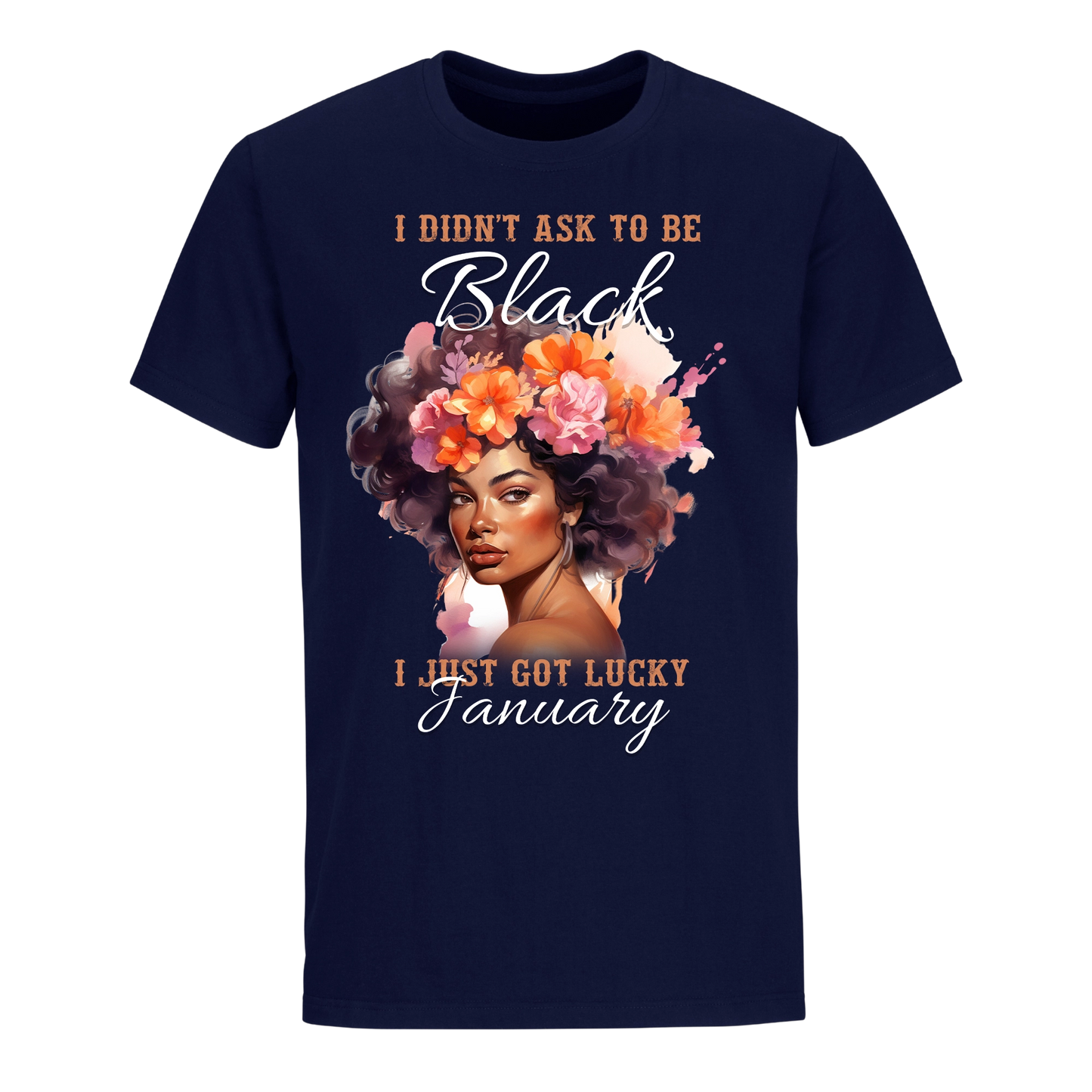 I JUST GOT LUCKY JANUARY UNISEX SHIRT