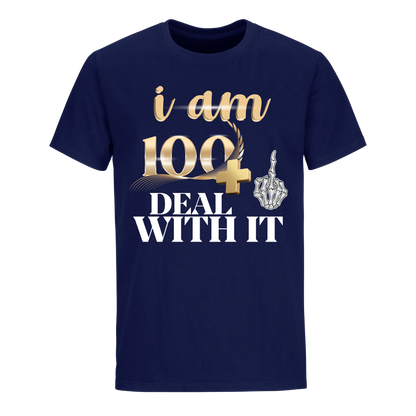 I'M 100 DEAL WITH IT UNISEX SHIRT