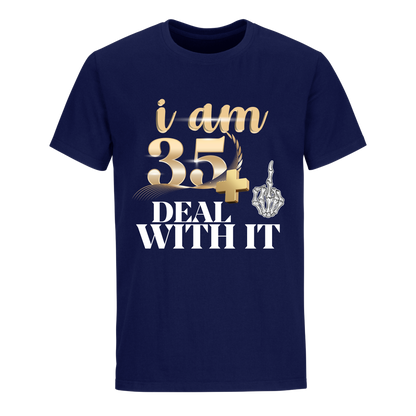 I'M 35 DEAL WITH IT UNISEX SHIRT