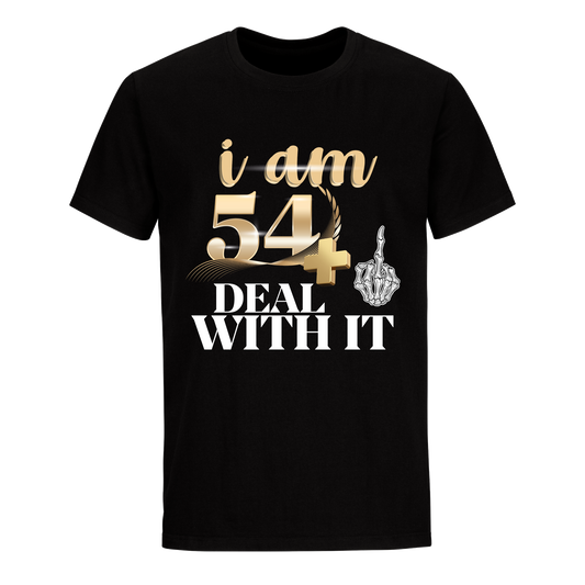 I'M 54 DEAL WITH IT UNISEX SHIRT