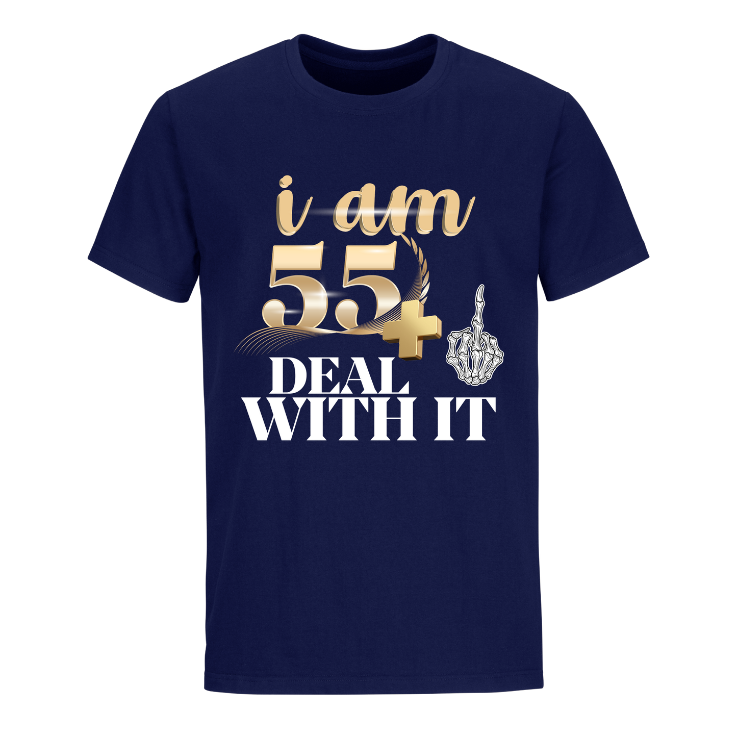I'M 55 DEAL WITH IT UNISEX SHIRT