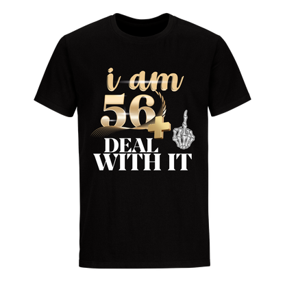 I'M 56 DEAL WITH IT UNISEX SHIRT