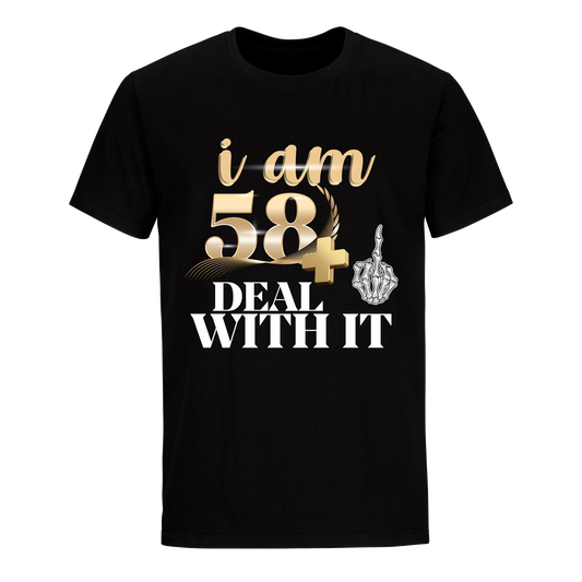 I'M 58 DEAL WITH IT UNISEX SHIRT