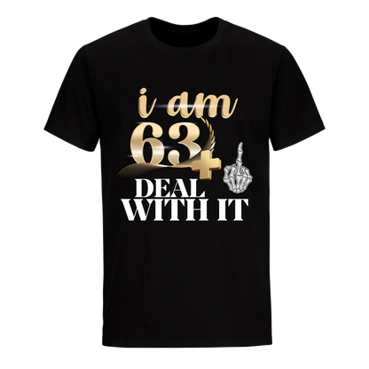 I'M 63 DEAL WITH IT UNISEX SHIRT