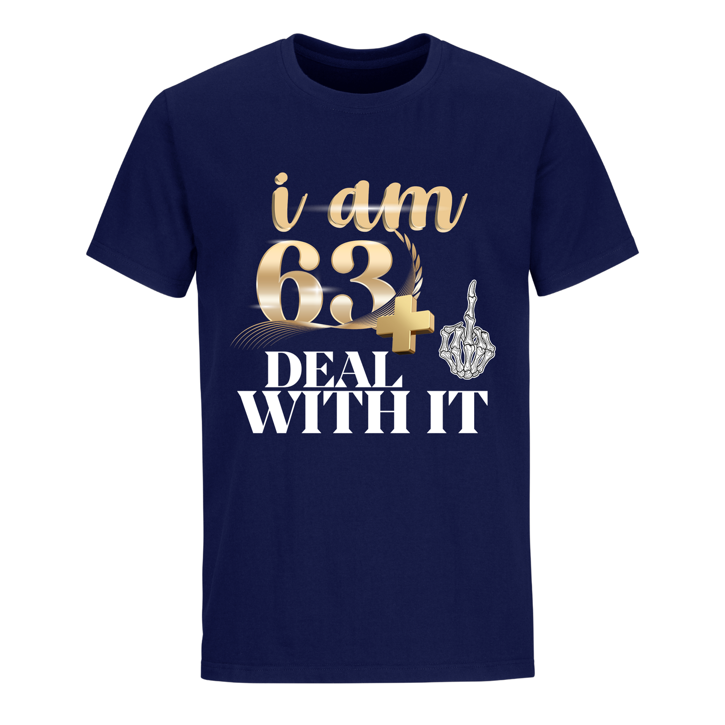 I'M 63 DEAL WITH IT UNISEX SHIRT