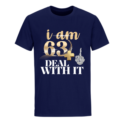 I'M 63 DEAL WITH IT UNISEX SHIRT