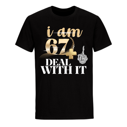 I'M 67 DEAL WITH IT UNISEX SHIRT