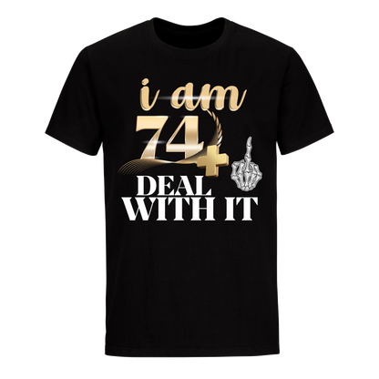 I'M 74 DEAL WITH IT UNISEX SHIRT