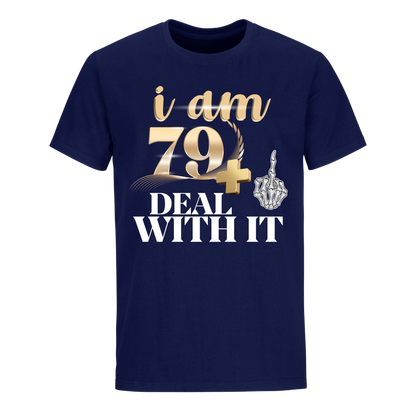 I'M 79 DEAL WITH IT UNISEX SHIRT