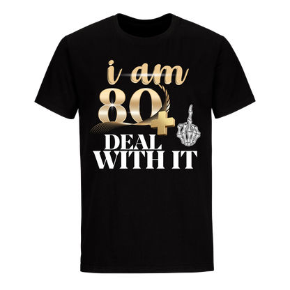 I'M 80 DEAL WITH IT UNISEX SHIRT