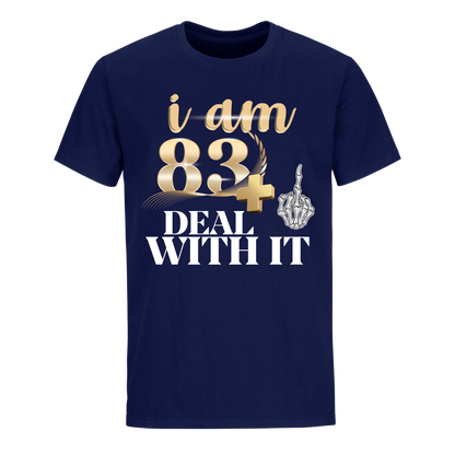 I'M 83 DEAL WITH IT UNISEX SHIRT