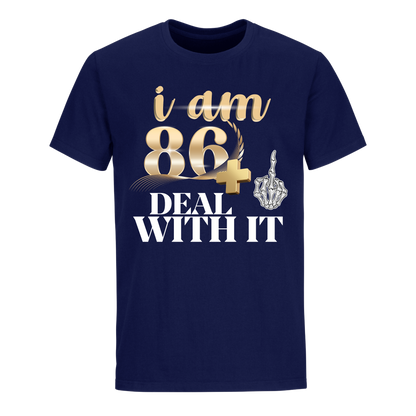 I'M 86 DEAL WITH IT UNISEX SHIRT