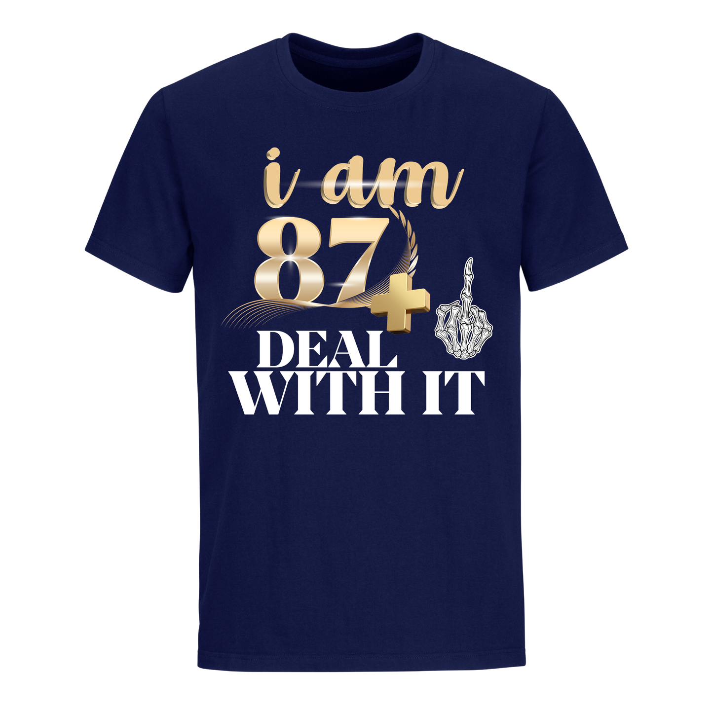 I'M 87 DEAL WITH IT UNISEX SHIRT