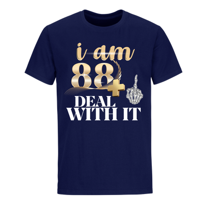 I'M 88 DEAL WITH IT UNISEX SHIRT