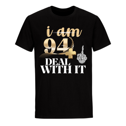 I'M 94 DEAL WITH IT UNISEX SHIRT