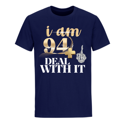 I'M 94 DEAL WITH IT UNISEX SHIRT