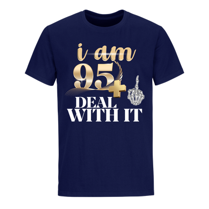 I'M 95 DEAL WITH IT UNISEX SHIRT