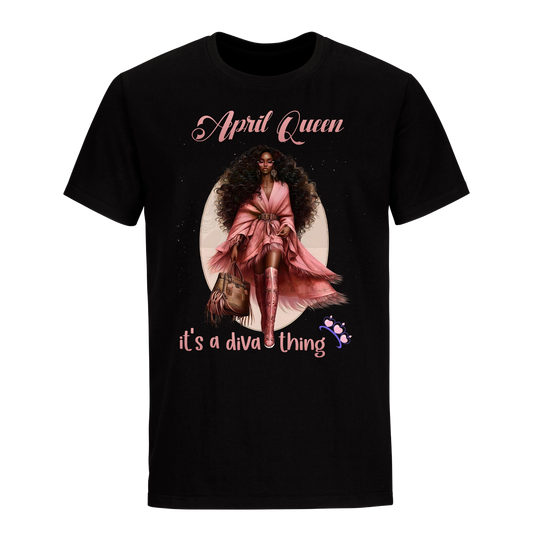 ITS A DIVA THING APRIL UNISEX SHIRT