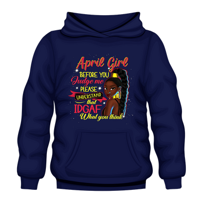 Judge Me April Hooded Unisex Sweatshirt
