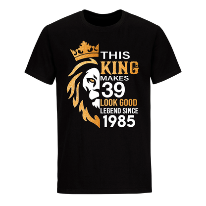 KING 39TH 1985 LEGEND UNISEX SHIRT