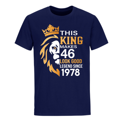 KING 46TH 1978 LEGEND UNISEX SHIRT