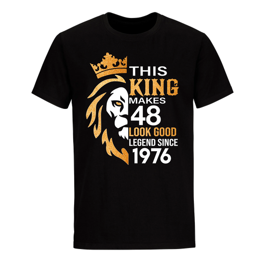 KING 48TH 1976 LEGEND UNISEX SHIRT