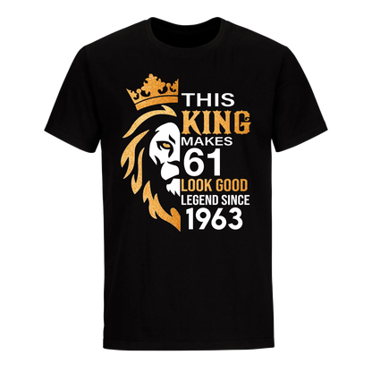 KING 61ST 1963 LEGEND UNISEX SHIRT