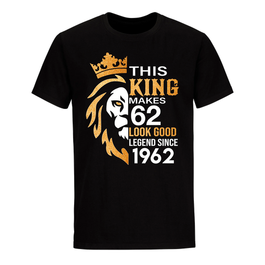 KING 62ND 1962 LEGEND UNISEX SHIRT