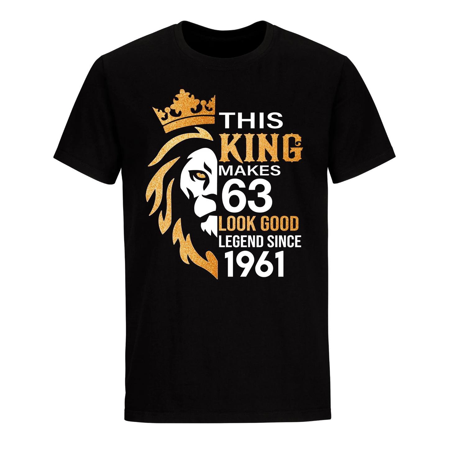 KING 63RD 1961 LEGEND UNISEX SHIRT