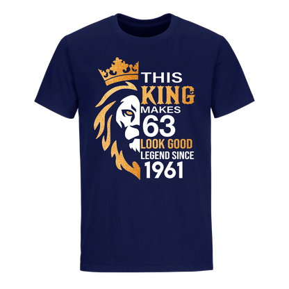 KING 63RD 1961 LEGEND UNISEX SHIRT