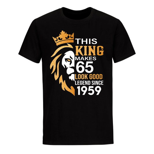 KING 65TH 1959 LEGEND UNISEX SHIRT