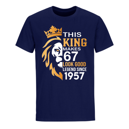 KING 67TH 1957 LEGEND UNISEX SHIRT