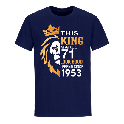 KING 71ST 1953 LEGEND UNISEX SHIRT