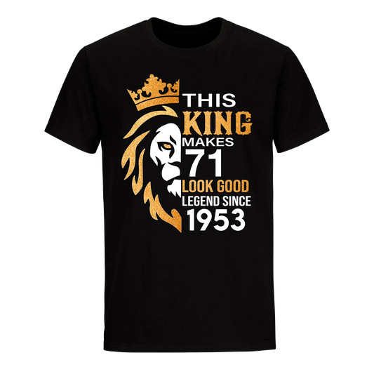 KING 71ST 1953 LEGEND UNISEX SHIRT