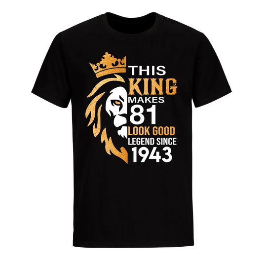 KING 81ST 1943 LEGEND UNISEX SHIRT