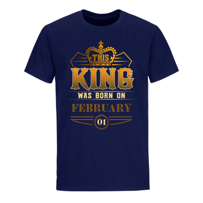 THIS KING WAS BORN ON FEBRUARY 1ST UNISEX SHIRT